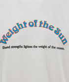 White graphic streetwear tee with 'Weight of the sun' and motivational quote text.