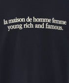 Black streetwear t-shirt with white text 'la maison de homme femme young rich and famous.'