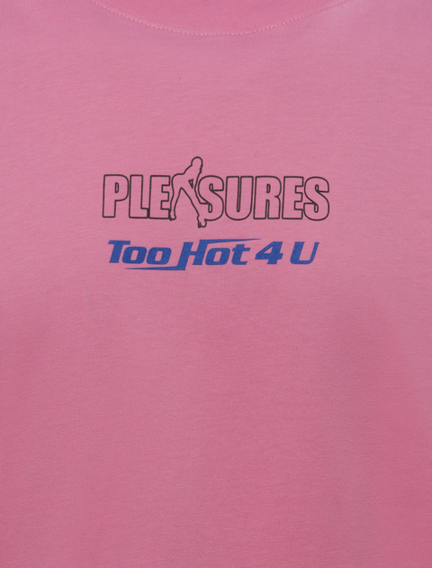 Pink streetwear t-shirt with 'PLEASURES' and 'Too Hot 4 U' graphic text on chest